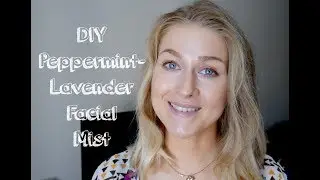 DIY Peppermint - Lavender Beauty Mist
