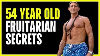 Ripped Fruitarian Reveals Health SECRETS