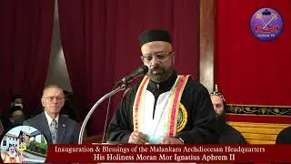 Inauguration & Blessings of the Malankara Archdiocesan Headquarters - LIVE on May 22, 2021.