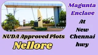 Nellore Magunta Enclave at new chennai hwy NUDA Approved Layout, #nellore,#plots ,#realestate