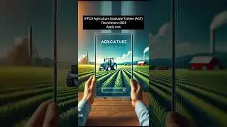 IFFCO Agriculture Graduate Trainee (AGT) Recruitment 2025 &ndash; Apply Online Now