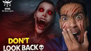 😨 Ghost Caught Me! | Eyes Horror Game Hindi
