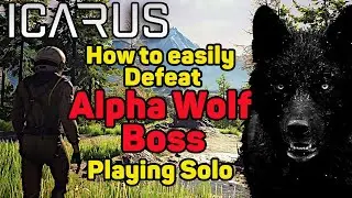 Icarus Survival Kill List Extermination/Defeat the Wolf Boss/Solo