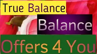True Balance Use Kaise karte hai Kya offers hai.