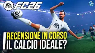 EA Sports FC 26 Recensione in corso: il gioco di calcio ideale?