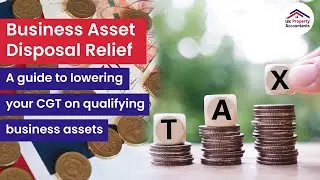 Maximise Your Profits! Reduce Capital Gains Tax (cgt) With Business Asset Disposal Relief!