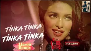Tinka Tinka | JJason Remix | Alisha Chinoy | Vishal - Shekhar | Priyanka