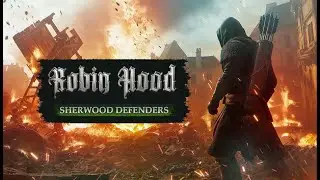 Robin Hood: Sherwood Defenders 2025 | Gameplay