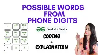 Possible Words From Phone Digits || GeeksforGeeks || Problem of the Day || Must Watch