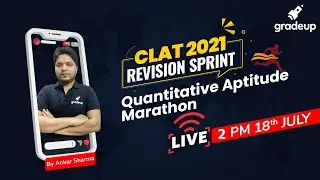 CLAT 2021 Revision Sprint | Quantitative Aptitude | 2hrs Non-Stop Marathon | Gradeup