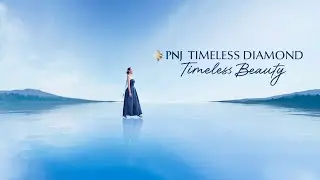 PNJ TIMELESS DIAMOND - TIMELESS BEAUTY | @phunhuanjewelry