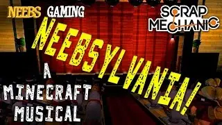 Scrap Mechanic - Minecraft Musical 