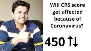 Will CRS scores get affected because of Coronavirus? #ImmigrationTrends