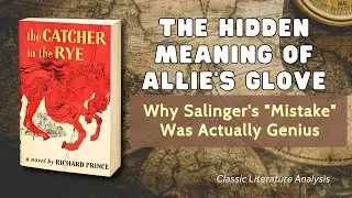 The Catcher in the Rye (1951) | Why It's a Fielder's Mitt, Not a Catcher's Mitt | Literary Analysis