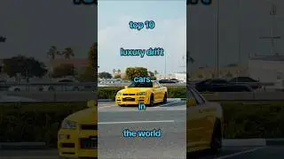 top 10 luxury drift cars in the world |