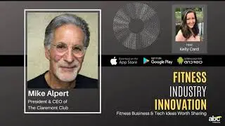 ABC Fitness Industry Podcast - Mike Alpert: Purpose-Driven Enterprise at The Claremont Club