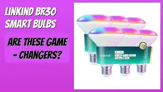 REVIEW (2025): Linkind BR30 Smart Bulbs. Features