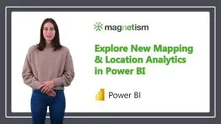 Explore New Mapping & Location Analytics in Microsoft Power BI