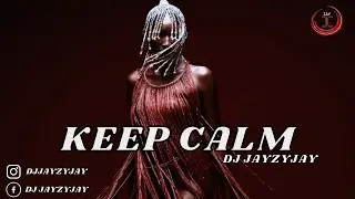 DJ JayZyJay - Keep Calm | Wizkid Type Beat