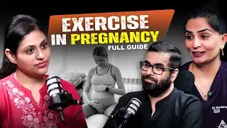 Normal Delivery Chahte Ho? Pregnancy Exercises Jo Doctor Bhi Recommend Karte Hain&rdquo; || full Podcast