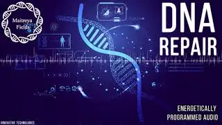 DNA REPAIR + Telomere Extension / Energetically Programmed Audio / Maitreya Reiki&trade;