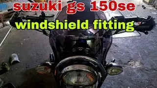 SUZUKI GS 150SE WINDSHIELD INSTALLATION VERY EASY AT HOME @kashifsuzukicentre