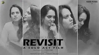 REVISIT - A SOLO ACT FILM [ENG SUBS] | ANISHA KUNDEM | PREETHAM | KOUSHIK | TALKING PICTURES studio
