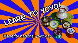 Learn to yoyo! Make a yoyo sleep and come back to your hand.