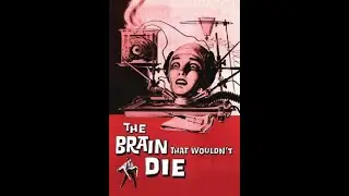 The Brain That Wouldn't Die 1962 1080p