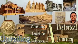 Unveiling Pakistan's Forgotten Fortresses: A Historical Journey #pakistanhistory #historicalsites