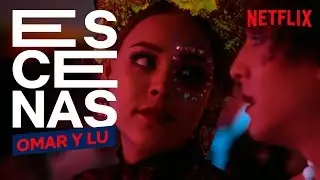 La nueva amistad de Lu y Omar | &Eacute;lite | Netflix Espa&ntilde;a