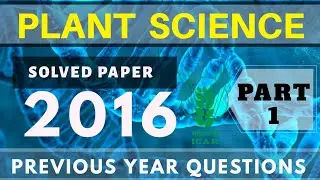 SOLVED GENUINE 2016 ICAR JRF PLANT SCIENCE Questions |PART 1| 50 QUESTIONS SOLVED | BY AGRICARE AS|