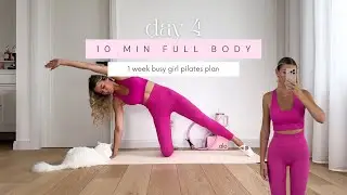 DAY 4 - 1 Week Busy Girl Pilates Plan // Full Body // thatgirlevia // no repeats // no equipment