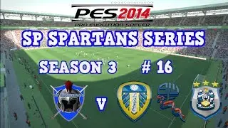 PES 2014 Master League - SP SPARTAN SERIES Season 3 # 16