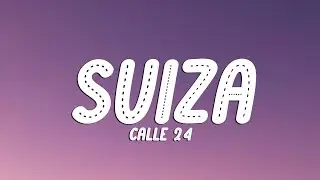 Calle 24 - SUIZA (Lyrics)
