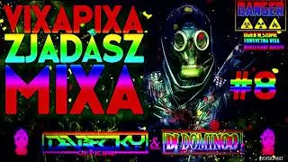 VIXA PIXA ZJADASZ MIXA #8 (DARECKY OFFICIAL & DJ DOMINOO) 🔥☢️💊