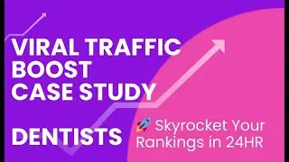 Viral Traffic Boost Case Study - Dentists - 8.20.2025