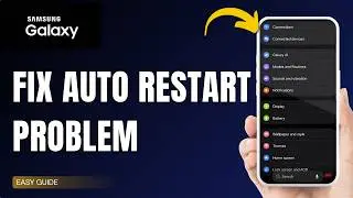 How To Fix Samsung Galaxy Auto Restart Problem !