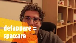 Defappare = spaccare (parte 1)