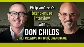 Brand&bull;muse Interview with Don Childs of Brandimage with host Philip VanDusen