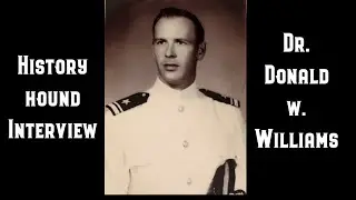 History Hound Interview: Navy Veteran Donald W. Williams