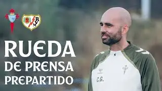 Rueda de prensa de Claudio Giráldez previa al Celta vs Rayo Vallecano