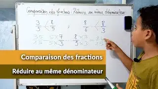 Comparaison des fractions en les réduisant au même dénominateur