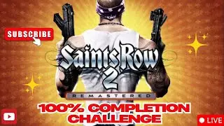 🔥 LIVE Saints Row 2: Epic 100% Completion Challenge - Can We Do It? LIVE NOW!