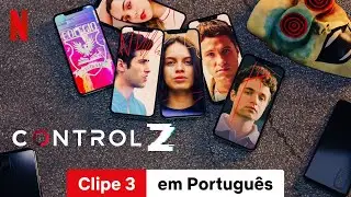 Control Z (Temporada 3 Clipe 3) | Trailer em Portugu&ecirc;s | Netflix