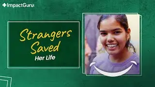 Stories From The Heart - How This 17-Year-Old Fought The Odds | ImpactGuru