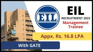 EIL- 2022 Recruitment | CTC - 16.8 LPA | Management Trainee | Permanent Job