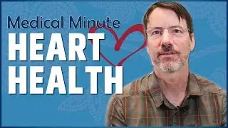 Maintaining A Healthy Heart | Medical Minute