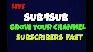 SUB4SUB LIVE STREAM-GAIN ACTIVE SUBS FAST-FAST ACTIVE SUBS-SUB4SUB-SUB 4 SUB-SUB FOR SUB