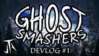 Ghost Smashers: Devlog #1 - The Game!